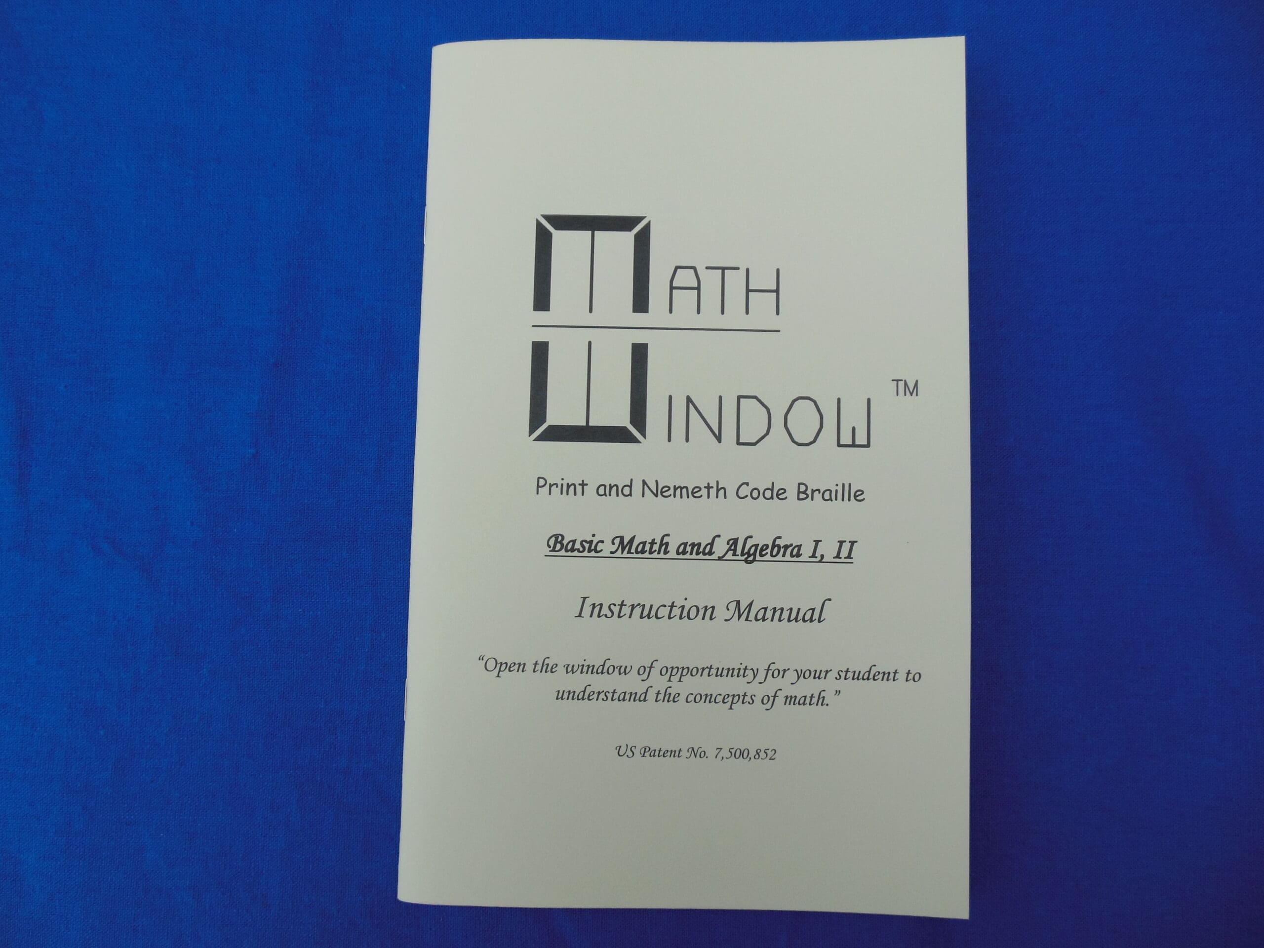 Print and Nemeth Code Braille Basic Math and Algebra I, II, Instruction Manual